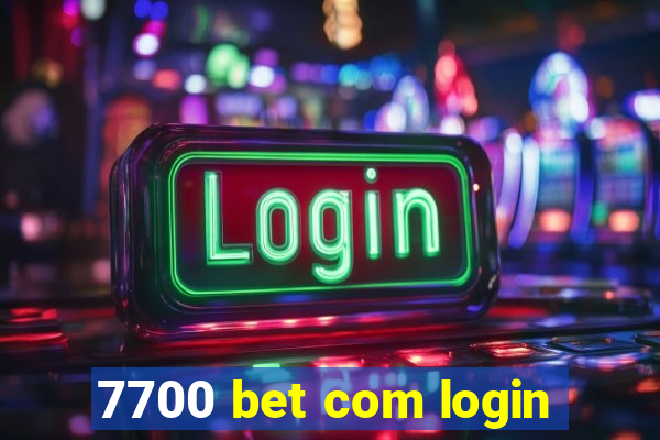 7700 bet com login